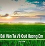 Đoạn Văn Kể Về Quê Hương Em Lớp 2