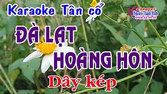 Karaoke Tân Cổ Đà Lạt Hoàng Hôn Song Ca